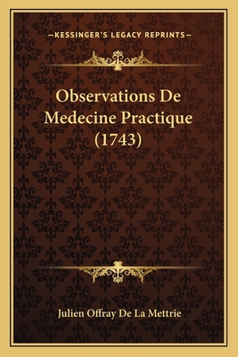 Observations De Medecine Practique (1743) [French] 1165920964 Book Cover