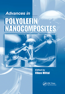 Advances in Polyolefin Nanocomposites 0367383209 Book Cover
