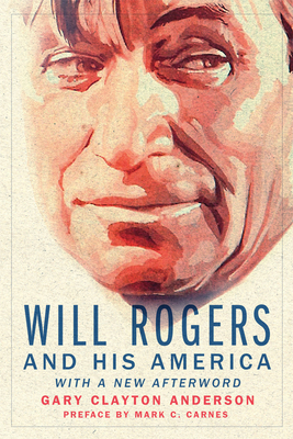 Will Rogers and His America 0806191767 Book Cover