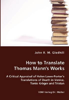 How to Translate Thomas Mann's Works 383641399X Book Cover
