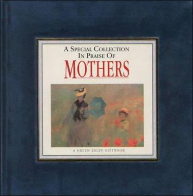 A Special Collection in Praise of Mothers 185015841X Book Cover