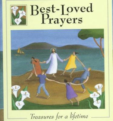 Best-Loved Prayers: Treasures for a Lifetime 0849958199 Book Cover