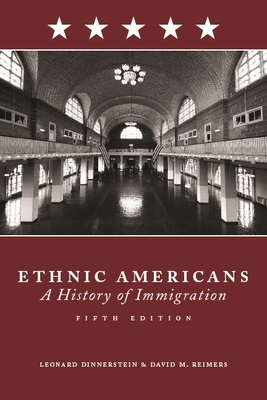 Ethnic Americans: A History of Immigration 0231143370 Book Cover
