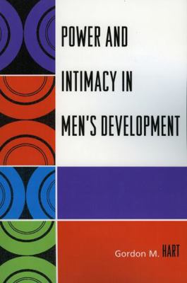 Power and Intimacy in Men's Development B08F3MH9HV Book Cover