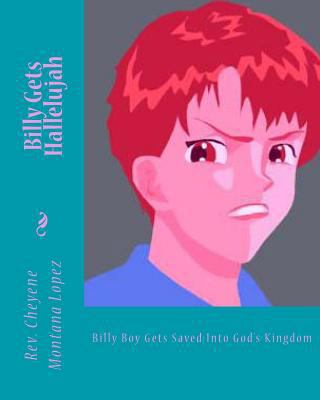 Billy Gets Hallelujah: Billy Boy Gets Saved Int... 1463770782 Book Cover