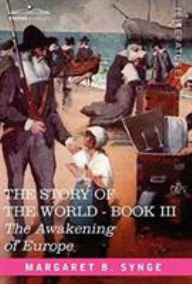 The Awakening of Europe, Book III of the Story ... 160206623X Book Cover
