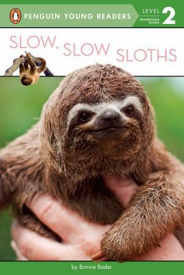Slow, Slow Sloths 0399541160 Book Cover