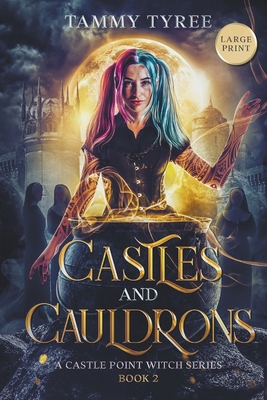 Castles & Cauldrons - Large Print B0CGY83JTL Book Cover