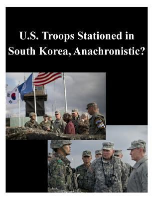 U.S. Troops Stationed in South Korea, Anachroni... 1500550302 Book Cover