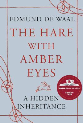 The Hare With Amber Eyes: A Hidden Inheritance 0701184175 Book Cover