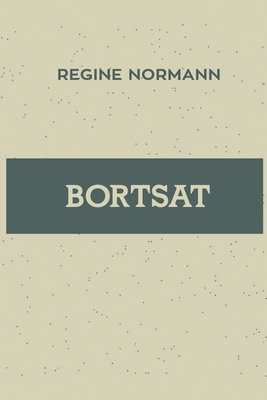 Bortsat [Norwegian] 8293684712 Book Cover