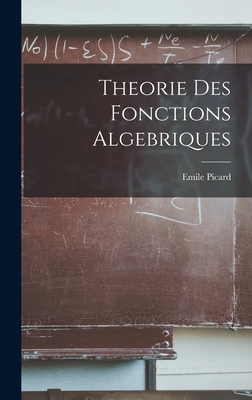 Theorie Des Fonctions Algebriques [French] 1018353364 Book Cover