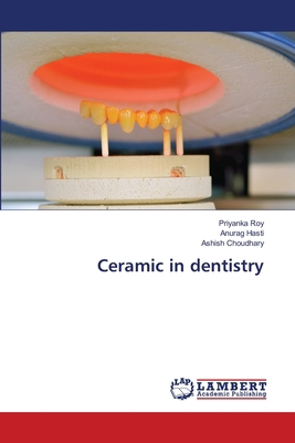 Ceramic in dentistry 6203465089 Book Cover