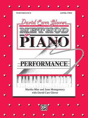 David Carr Glover Method for Piano Performance:... 0769235867 Book Cover