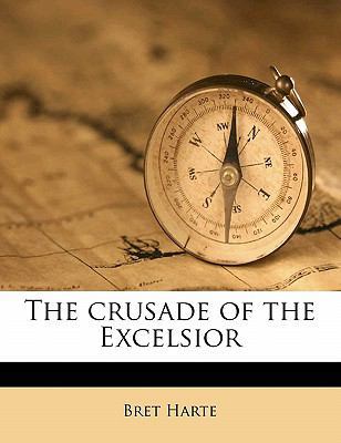 The Crusade of the Excelsior 1171722818 Book Cover