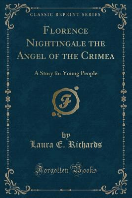 Florence Nightingale the Angel of the Crimea: A... 1330824059 Book Cover