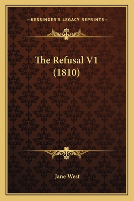 The Refusal V1 (1810) 1165607212 Book Cover