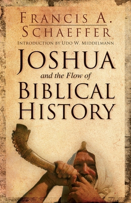 Joshua and the Flow of Biblical History 1581345208 Book Cover