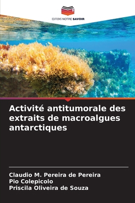 Activité antitumorale des extraits de macroalgu... [French] 6209124380 Book Cover