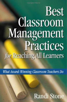 Best Classroom Management Practices for Reachin... 1412909708 Book Cover