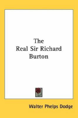 The Real Sir Richard Burton 1417959258 Book Cover