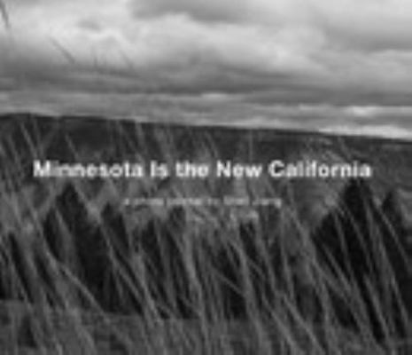 Minnesota Is the New California (3rd Edition)
