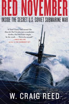 Red November: Inside the Secret U.S.-Soviet Sub... 0061806765 Book Cover