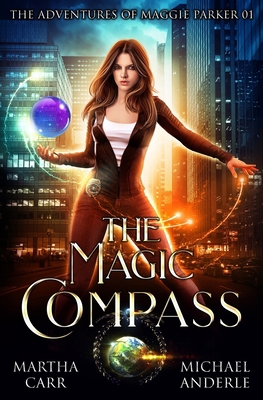 The Magic Compass: The Adventures of Maggie Par... 1642026131 Book Cover