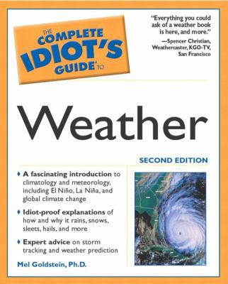 The Complete Idiot's Guide to Weather (2nd Edit... 0028643410 Book Cover
