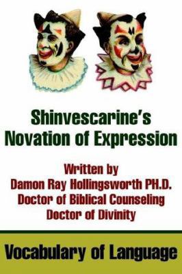 Shinvescarine's Novation of Expression: Vocabul... 0595237118 Book Cover