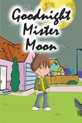Goodnight Mister Moon 1680323253 Book Cover