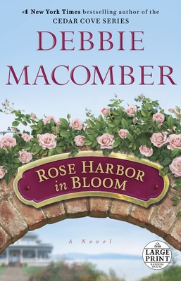 Rose Harbor in Bloom [Large Print] 0804120927 Book Cover