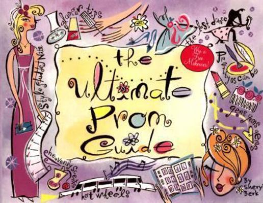 Ultimate Prom Guide, The 0061071552 Book Cover
