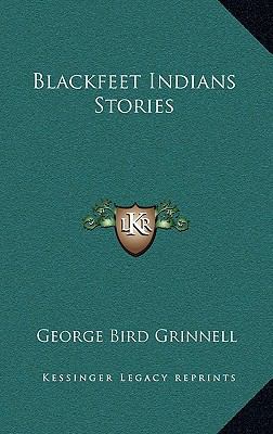 Blackfeet Indians Stories 1163430560 Book Cover