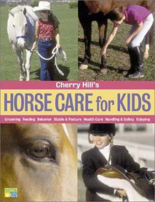 Cherry Hill's Horse Care for Kids: Grooming, Fe... 1580174760 Book Cover