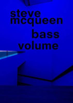 Steve McQueen: Bass Volume 3906315177 Book Cover