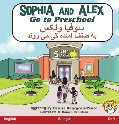 Sophia and Alex Go to Preschool: &#1587;&#1608;... [Dari; Afghan Persian] 195579796X Book Cover