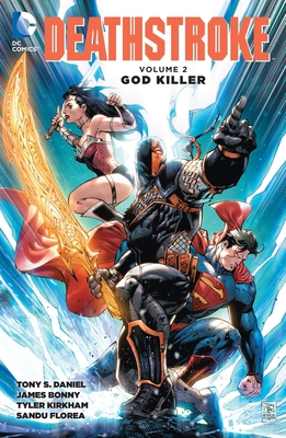 Deathstroke, Volume 2: God Killer 1401261205 Book Cover