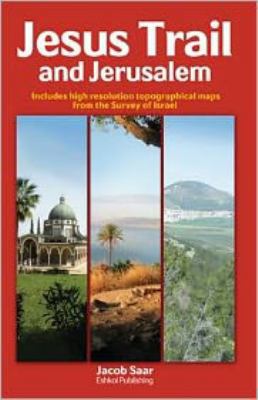 Jesus Trail and Jerusalem: Includes High Resolu... 9659124953 Book Cover