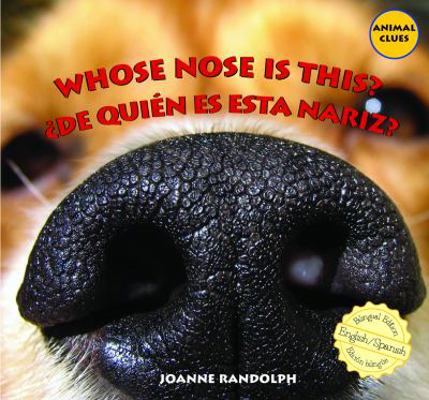 Whose Nose Is This? / ¿De Quién Es Esta Nariz? 1435825284 Book Cover