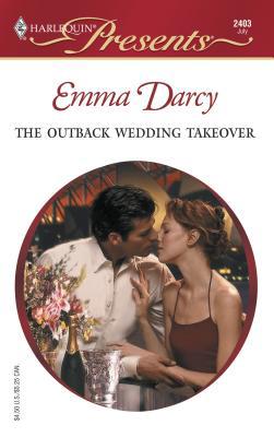 The Outback Wedding Takeover: Outback Knights 0373124031 Book Cover