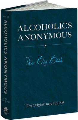 Alcoholics Anonymous: The Big Book: The Origina... 0486834174 Book Cover