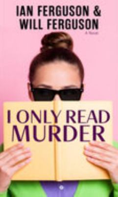 I Only Read Murder [Large Print] 1420514792 Book Cover