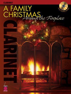 A Family Christmas Around the Fireplace: Clarin... 1575606615 Book Cover