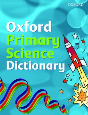Primary Science Dictionary 0199115788 Book Cover