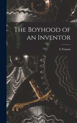 The Boyhood of an Inventor 1016415222 Book Cover