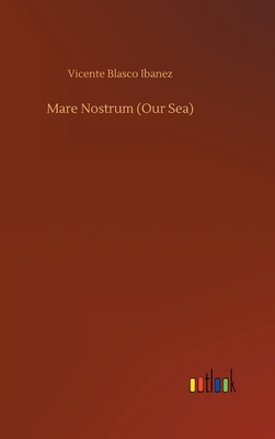 Mare Nostrum (Our Sea) 3734093473 Book Cover