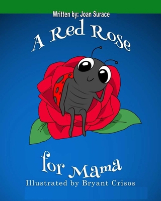 A Red Rose for Mama 151704426X Book Cover