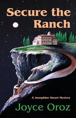 Secure the Ranch: A Josephine Stuart Mystery (T... 198531035X Book Cover