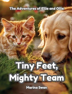 Tiny Feet Mighty Team 192375033X Book Cover